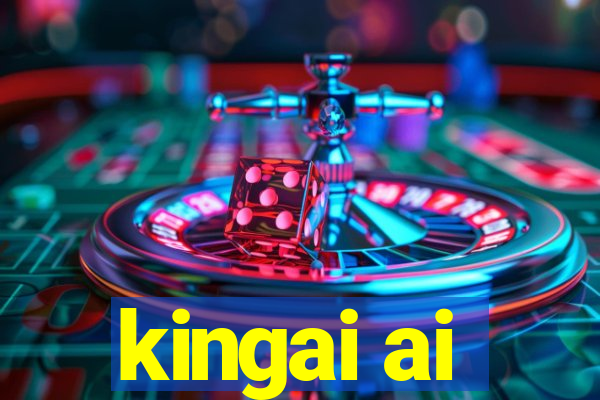 kingai ai